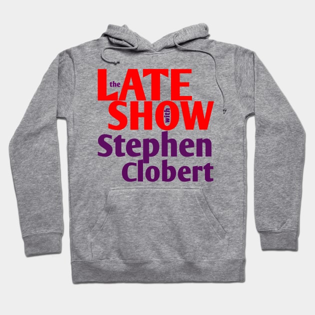 The late show Stephen Colbert Hoodie by Younis design 